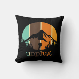 Unplug Hiking Lover Fun Outdoors Hiker Mountain Cl Throw Pillow