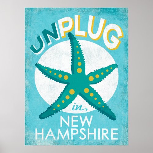 Unplug In New Hampshire Starfish Beach Nautical Poster