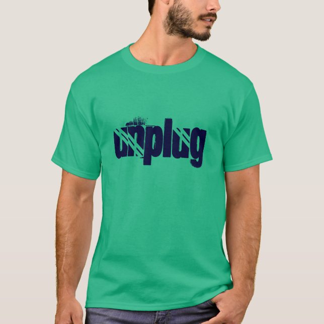 UNPLUG T-Shirt (Front)