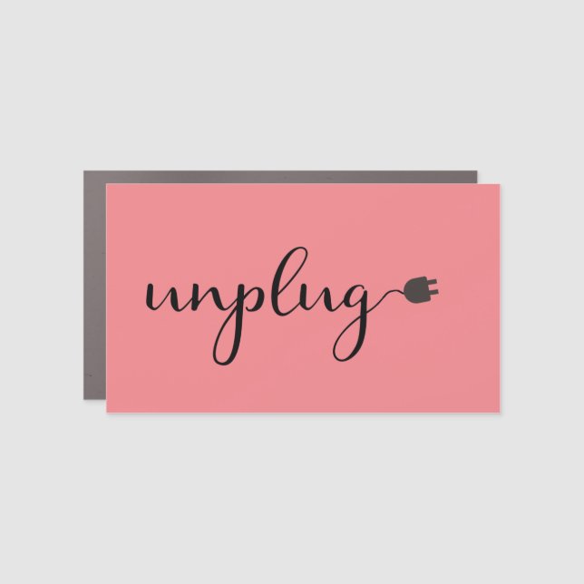 Unplug with Script Text and Plug Car Magnet (Front)