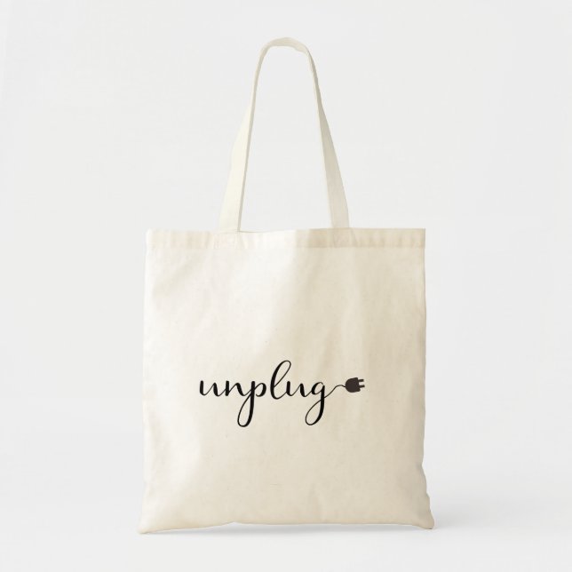 Unplug with Script Text and Plug Tote Bag (Front)