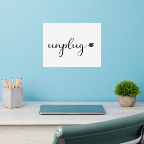 Unplug with Script Text and Plug  Wall Decal
