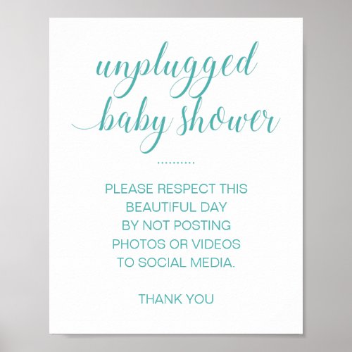 Unplugged Baby Shower No Social Media Turquoise Poster