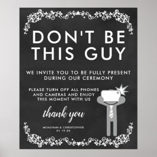 Unplugged Ceremony Sign   Don't Be This Guy