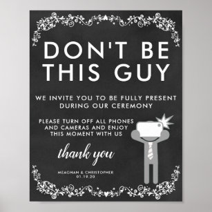 Unplugged Ceremony Sign   Don't Be This Guy
