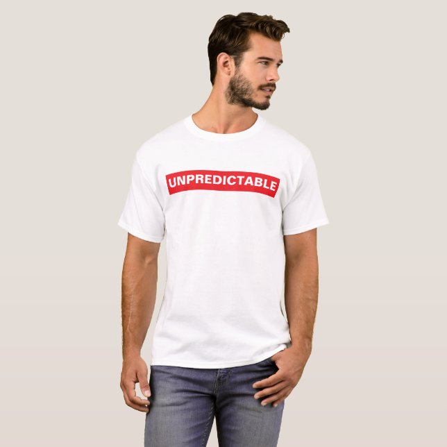 Unpredictable Funny Law Enforcement T-Shirt (Front Full)