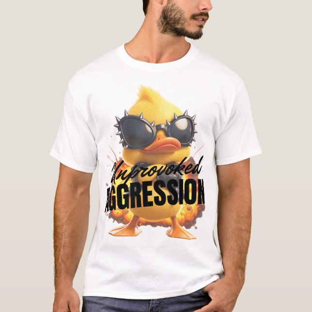 Unprovoked Aggression T-Shirt (Front)