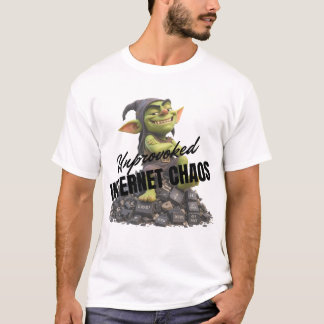 Unprovoked Internet Chaos T-Shirt