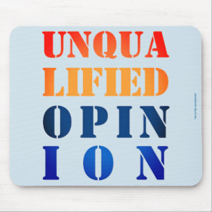 "Unqualified Opinion" Mouse Pad