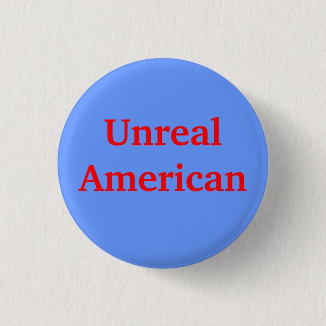 Unreal American Button (Front)