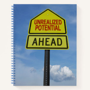 Unrealized Potential Ahead Notebook