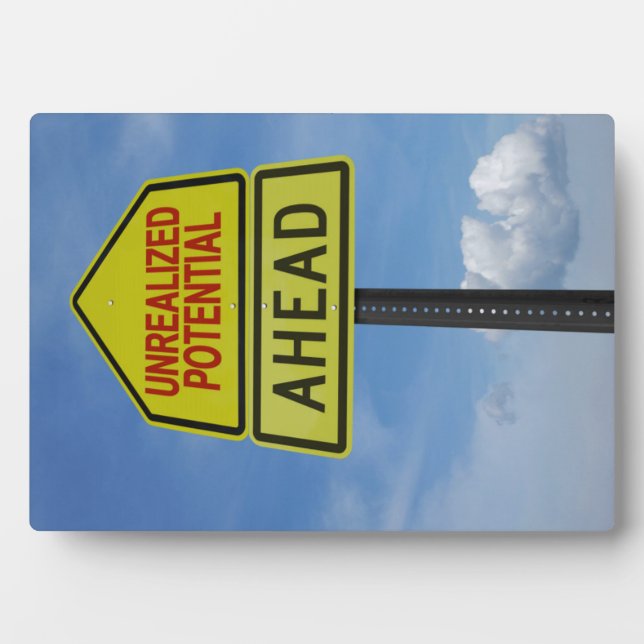 Unrealized Potential Ahead Plaque (Front)