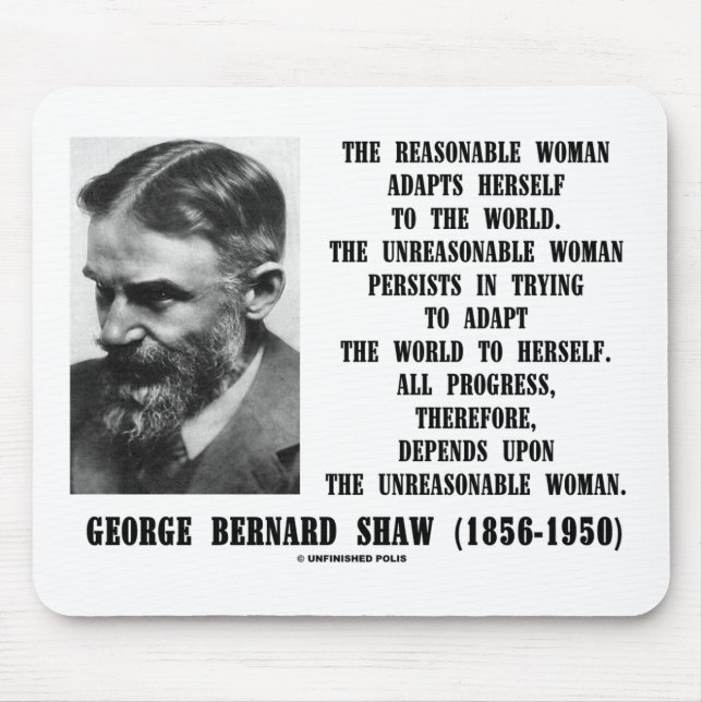 Unreasonable Woman Progress G. B. Shaw Quote Mouse Pad (Front)