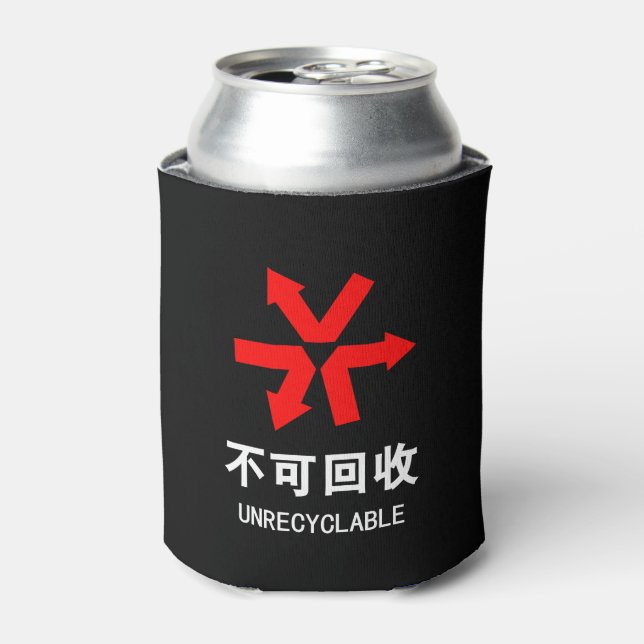 Unrecyclable ~ Chinese Language Hanzi Sign Can Cooler (Can Front)