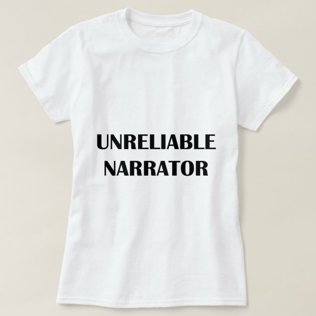 Unreliable Narrator T-Shirt (Design Front)