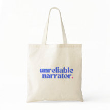 Unreliable Narrator Tote Bag