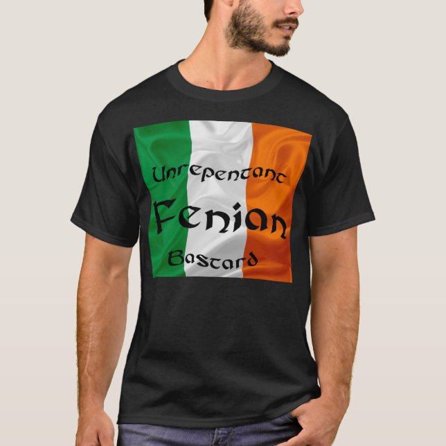Unrepentant Fenian Bastard t-shirt (Front)