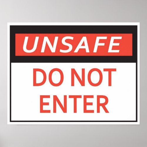 Unsafe Do Not Enter Sign