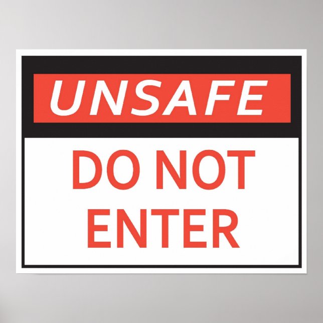 Unsafe Do Not Enter Sign (Front)