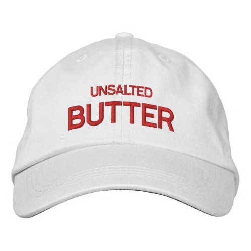 Unsalted Butter  Embroidered Baseball Cap