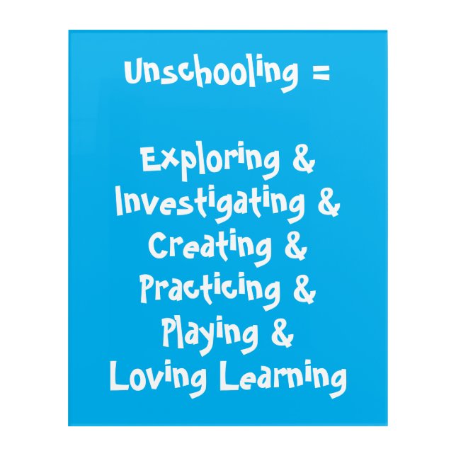 Unschooling Definition Acrylic Art (Front)
