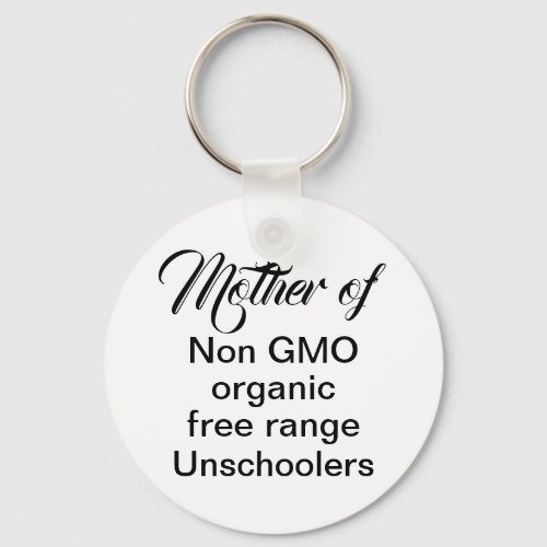 Unschooling mom homeschool children funny quote keychain