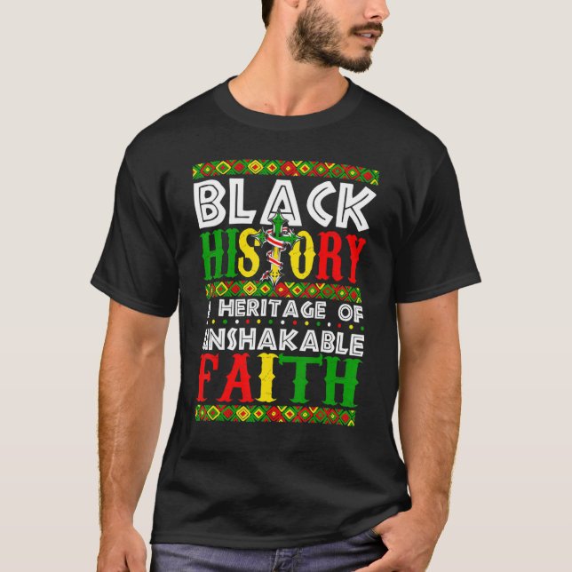 Unshakeable Faith Black History Month African Chri T-Shirt (Front)