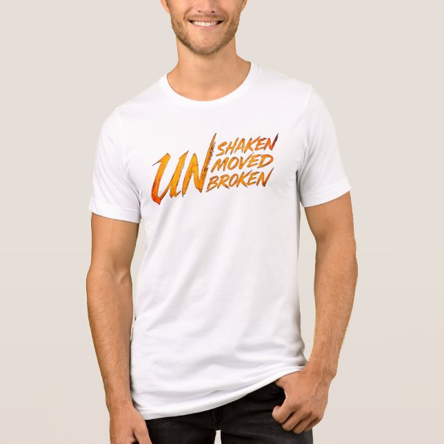 UNshaken. UNmoved. UNbroken – Unbreakable Mindset  Tri-Blend Shirt (Front)