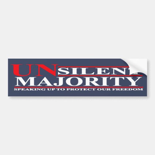 Unsilent Majority  Silent Majority  Conservative Bumper Sticker