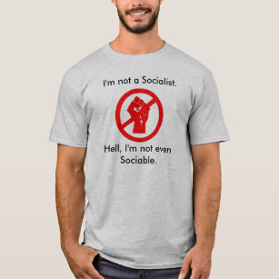 Unsociable Anti-Socialist Shirt