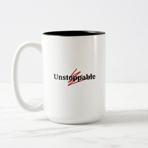 Unstopable  Two_Tone coffee mug