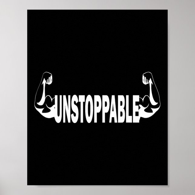 Unstoppable Gym Workout For Men Women Youth  Poster (Front)