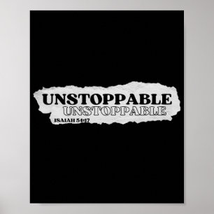 Unstoppable – Isaiah 54:17 Poster