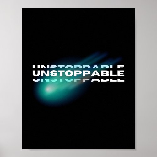 Unstoppable Motivational Inspirational Poster