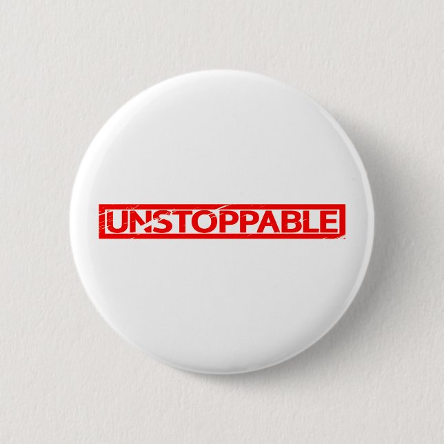 Unstoppable Stamp Button (Front)