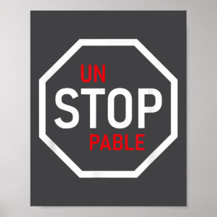 Unstoppable Stop Sign Motivation Strength Clever