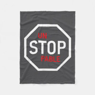 Unstoppable Stop Sign Motivation Strength Clever  Fleece Blanket