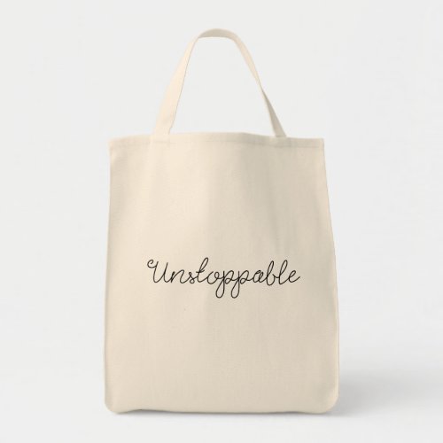 Unstoppable Tote