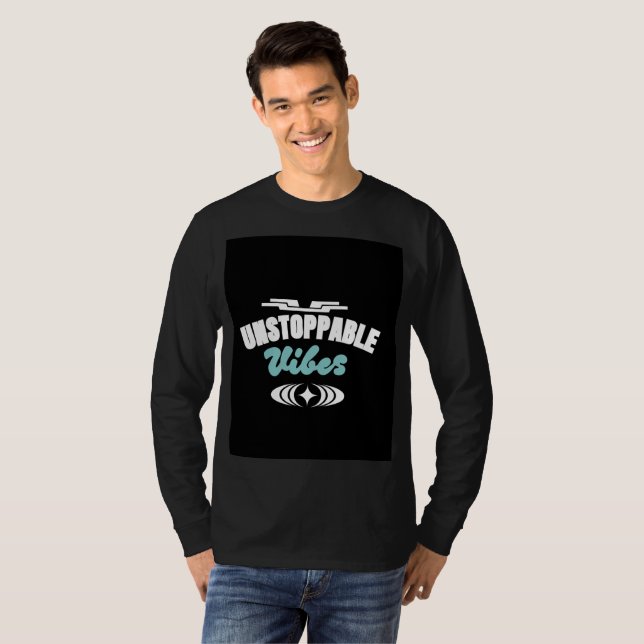 Unstoppable Vibes T-Shirt | Motivational design (Front Full)