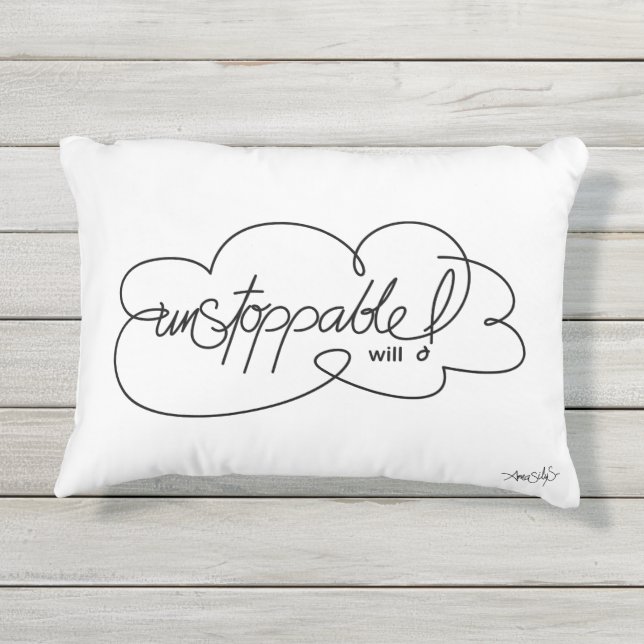 UNSTOPPABLE will -  Bold CloudS - Black Script Outdoor Pillow (Back)