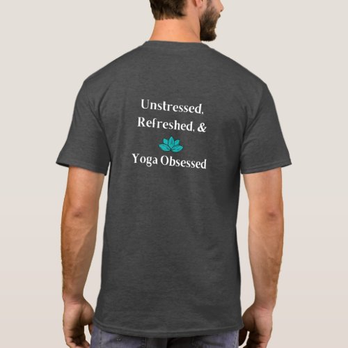 Unstressed Refreshed and Yoga Obsessed T_Shirt