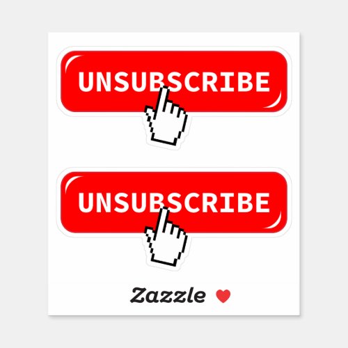 Unsubscribe Button Contour_Cut Sticker