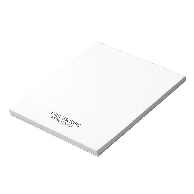 Unsubscribe From Stress Minimalist Daily Task List Notepad (Rotated)
