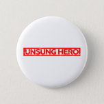 Unsung Hero Stamp Pinback Button