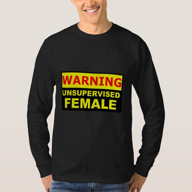Unsupervised female WARNING T-Shirt (Front)