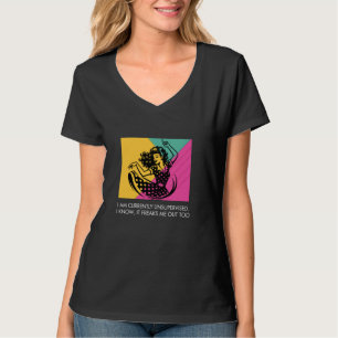 Unsupervised Funny Quote Pop Art Humor T-Shirt