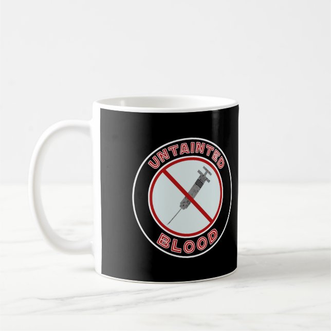 Untainted Blood  Freedom Lovers Anti Communist  T- Coffee Mug (Left)