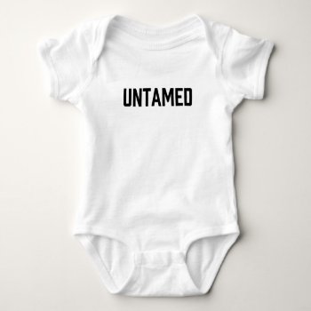 Untamed Baby Bodysuit by glennon at Zazzle