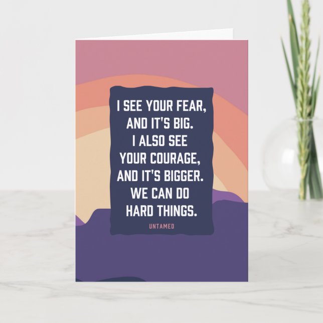 Untamed Courage Quote Greeting Card (Front)