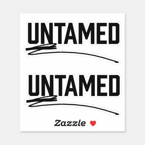 Untamed Cut Out Vinyl Stickers